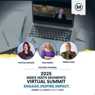 2025 Make Math Moments Virtual Summit Feature Speakers