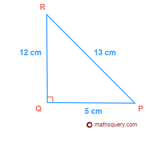 Triangle PQR right angled at Q, PQ=5, QR=12 and PR=13 cm